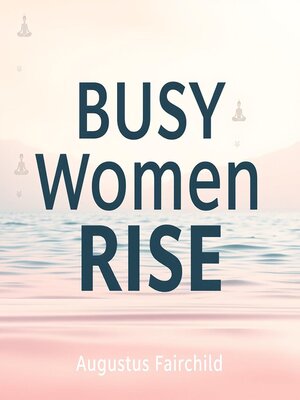 cover image of Busy Women Rise